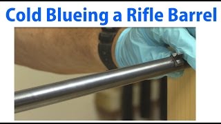 How to Cold Blue a Rifle Barrel  woodworkweb [upl. by Nylicaj]