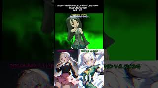 THE DISAPPEARANCE OF HATSUNE MIKU RESOUND UTAU COVER V1  V2 [upl. by Siol]