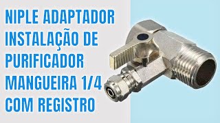 ADAPTADOR REGISTRO P PURIFICADORES DE ÁGUA ELECTROLUX  IBBL  CONSUL 12 X 14 [upl. by Eiznil]