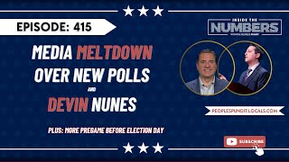 Media Meltdown Over New Polls Devin Nunes  Inside The Numbers Ep 415 [upl. by Ulah]