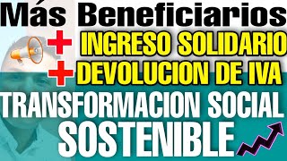 📌MAS Beneficiarios INGRESO SOLIDARIO DEVOLUCION IVA✅ [upl. by Milly599]