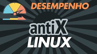 Confira o Desempenho do Antix Linux [upl. by Enomor883]