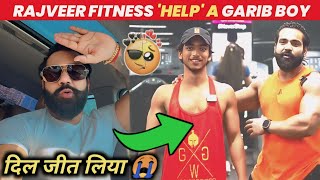 WOW 💪Rajveer shisodiya HELP a struggling garib boy  Good jo by Rajveer fitness  Sahil fitness [upl. by Damal]