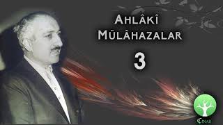 M Fethullah Gülen  Ahlâkî Mülâhazalar 3 [upl. by Aitas]