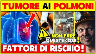 Tumore Ai Polmoni 4 Fattori Di Rischio A Cui Devi Stare Attento  Prevenzione Del Tumore Ai Polmoni [upl. by Dawna]