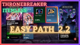 MCOC  EQ 22  Easy Path  ThroneBreaker  SPARKLE AND SHINE  Itemless [upl. by Evy427]