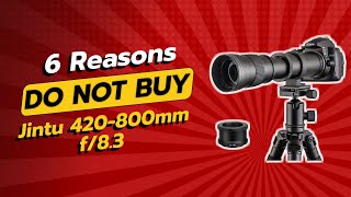 DONT BUY Jintu 420800mm f83 BEFORE WATCHING THIS VIDEO 📸❌ 6 Reasons [upl. by Anadroj294]