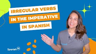 Irregular Verbs in the Imperative in Spanish [upl. by Alfred159]