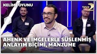 Ahenk ve imgelerle süslenmiş anlayım biçimi manzume  Kelime Oyunu [upl. by Avlis]