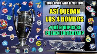 ASÍ QUEDAN LOS 4 BOMBOS DEL SORTEO DE LA FASE DE GRUPOS DE LA CHAMPIONS 202223 ¿POSIBLES RIVALES [upl. by Silma]