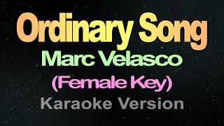 Ordinary Song Karaoke Female Version [upl. by Aisylla]