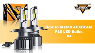 How to install H4 LED Headlight Bulbs Auxbeam® F15 Series [upl. by Ferree]