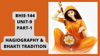 BHIE144Unit9Hagiographies and Bhakti traditionsPart1 [upl. by Conti]