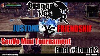 Dragon Nest PvP  Final SenVo Mini Tournament Tim JUSTONE vs FRIENDSHIF Round 2 [upl. by Scarlet792]