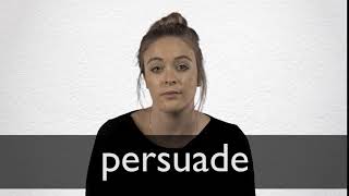 How to pronounce PERSUADE in British English [upl. by Homovec64]