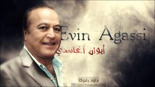 Evin agassi ايوان اغاسي احلى اغنية [upl. by Anasus]