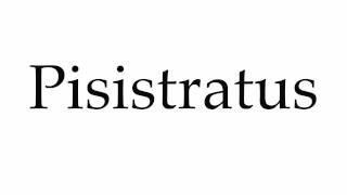 How to Pronounce Pisistratus [upl. by Persons]