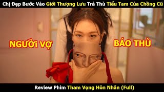 Chị Đẹp Bước Vào Giới Thượng Lưu Trả Thù Tiểu Tam Của Chồng Cũ  Review Phim Hàn [upl. by Nohcim]