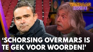 Johan windt zich op over schorsing Overmars Te gek voor woorden  VANDAAG INSIDE [upl. by Atnoek]