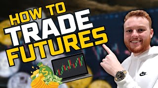 How To Trade Futures in 2024 Beginners Guide [upl. by Ameer849]