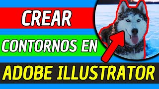 Como Crear Contornos Adobe Illustrator 2024 Facil Imagen [upl. by Elatan179]