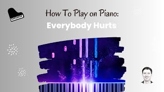 Everybody Hurts  piano MIDI tutorial [upl. by Anived]