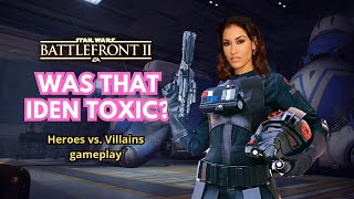 Was that Iden toxic  Star Wars Battlefront 2  HvV gameplay [upl. by Dnomse273]