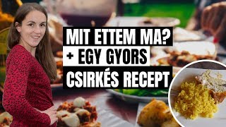 Mit ettem ma  Gyors csirkés főétel recept  mutimiteszel [upl. by Noiemad476]