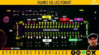 HUAWEI FIGLX3 P SMART 2018  SEÑALES DE REFERENCIA FPC DISPLAY [upl. by Atsylak]