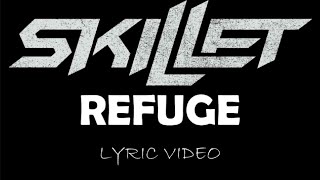 Skillet  Refuge  2022  Lyric Video [upl. by Sonstrom]