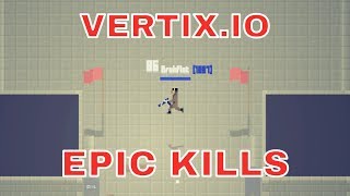 VERTIXIO GAMEPLAY AWESOME KILLS MONTAGE PRO VS NOOBS [upl. by Clayborn]