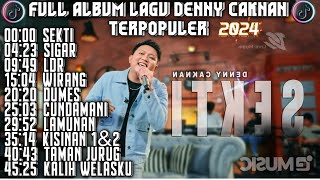 DENNY CAKNAN FULL ALBUM 2024 SEKTI PLAYLIST DENNY CAKNAN KUMPULAN LAGU DENNY CAKNAN TERPOPULER [upl. by Stedman]