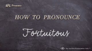 How to Pronounce Fortuitous Real Life Examples [upl. by Ayian]