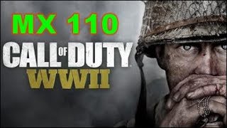 Call Of Duty WWII Gaming MX 110 Benchmark [upl. by Girhiny]