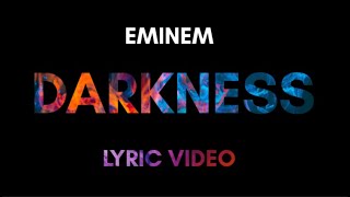 Eminem  Darkness Lyric Video [upl. by Dalt933]