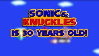 Sonic amp Knuckles 30th Anniversary [upl. by Haldes]