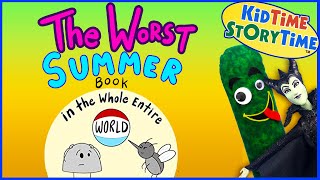 The WORST Summer Book in the WHOLE Entire World ☀️ FUNNY read aloud for kids [upl. by Frick]