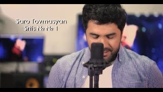 Saro Tovmasyan  Srtis № № 1 Sarotovmasyan [upl. by Otreblide]