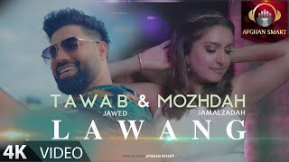 Tawab Jawed ft Mozhdah Jamalzadah  Lawang OFFICIAL VIDEO 2024 [upl. by Allys]