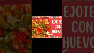 EJOTES CON HUEVO httpsyoutube8wpuTtdwZvUsiocyDSxJk5IxLUiH ejote huevo comida mexicans [upl. by Yobybab106]