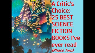 THE 25 BEST SCIENCE FICTION BOOKS IVE EVER READ PHASE TWO sciencefictionbooks sciencefiction [upl. by Clarice]