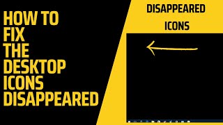 How to Fix the Desktop Icons Disappeared on Windows 10  Windows 11 [upl. by Airbmak]