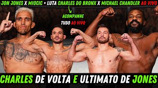 UFC AO VIVO JON JONES x MIOCIC  LUTA CHARLES DO BRONX X MICHAEL CHANDLER AO VIVO [upl. by Meirrak263]