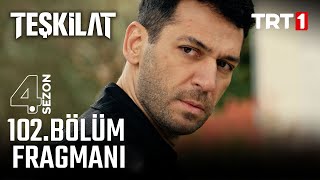 Teşkilat 102 Bölüm Fragmanı [upl. by Atlante33]