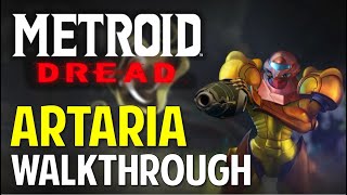 Metroid Dread ARTARIA Walkthrough amp Guide [upl. by Adnih]