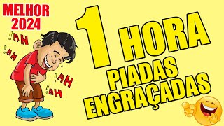 1 HORA DE PIADAS ENGRAÇADAS Rir é o MELHOR REMÉDIO hehehe [upl. by Michelle]