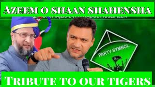 Azeem o shan shahenshah  jodha Akbar  feat to Hyderabad aimim mim Akbar owaisi and asad owaisi [upl. by Anaeirb]