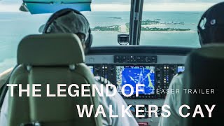 Teaser Trailer  The Legend of Walkers Cay [upl. by Morgana]