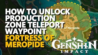 How to unlock Production Zone Teleport Waypoint Genshin Impact [upl. by Doolittle]