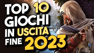 TOP 10 GIOCHI IN USCITA • Ultimi mesi del 2023 [upl. by Anicart]